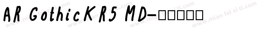 AR GothicKR5 MD字体转换